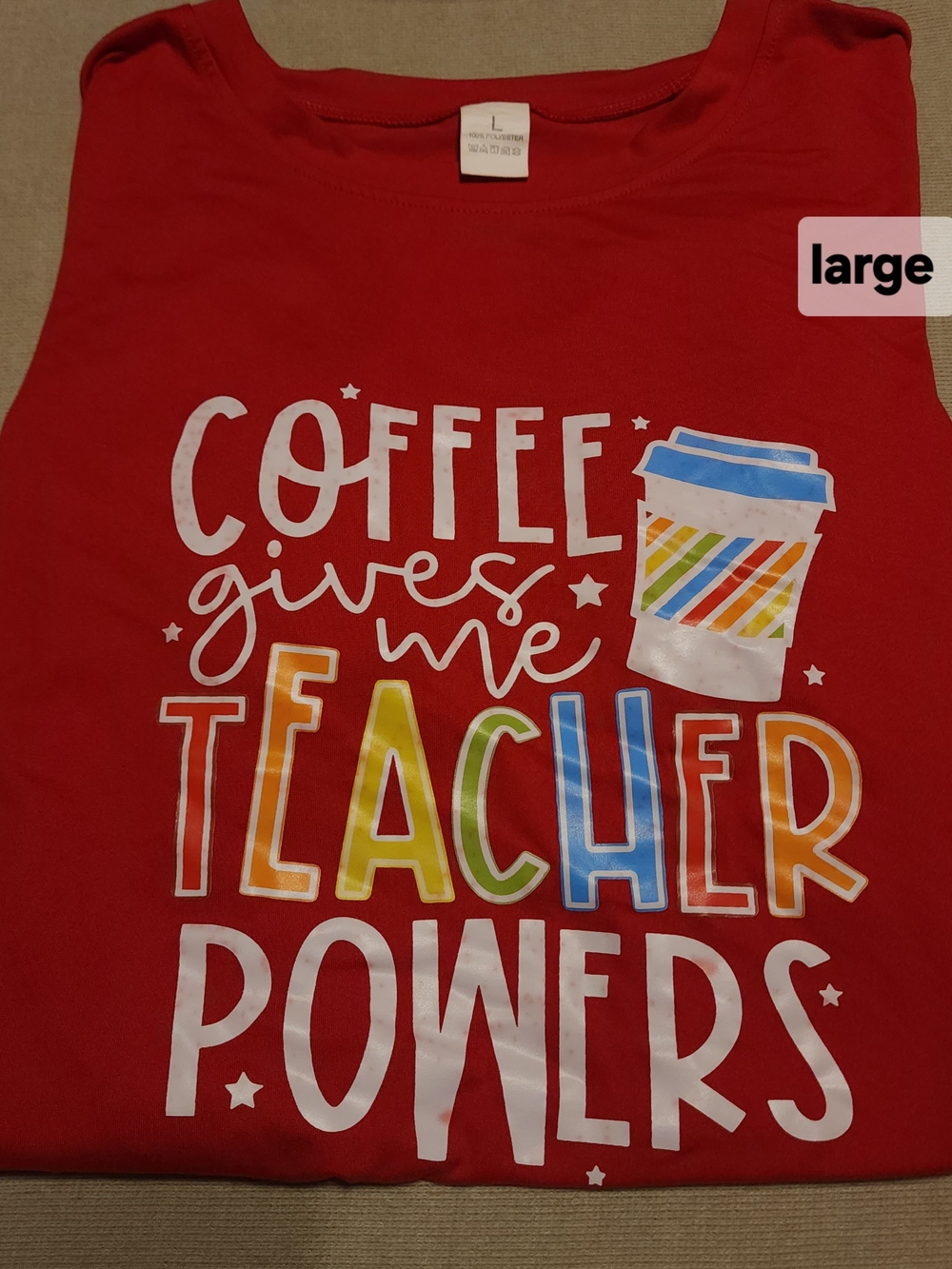 Women's Red 'Coffee Gives Me Teacher Powers' Tee Size LARGE